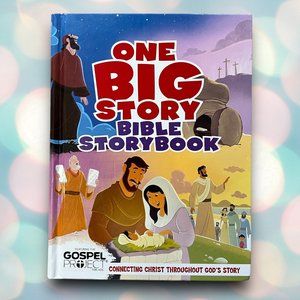 One Big Story Bible Storybook Children’s Hardcover